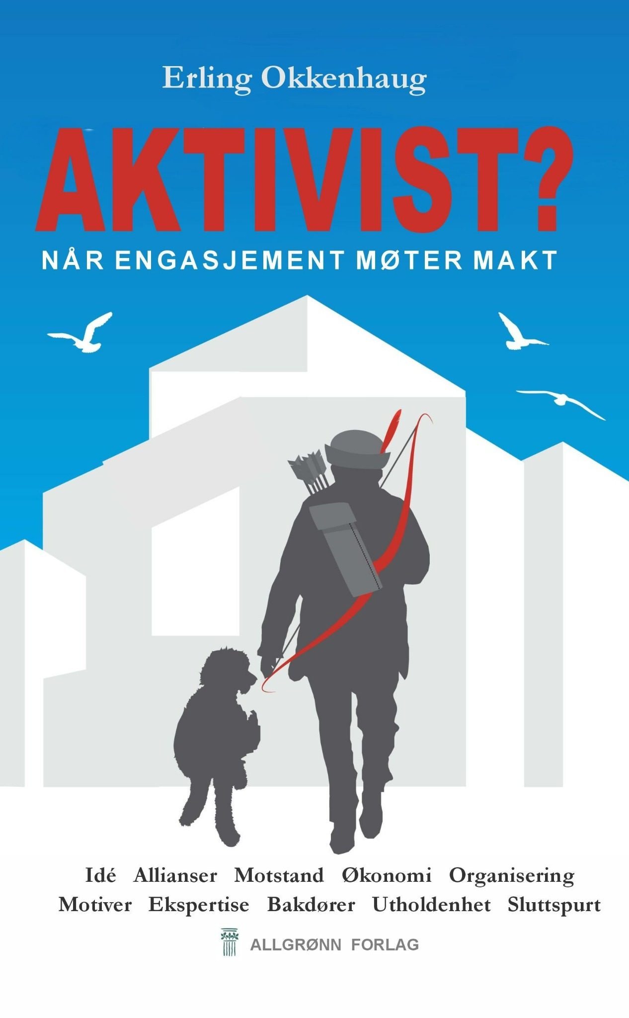 Omslaget til AKTIVIST? – Når engasjement møter makt av Erling Okkenhaug