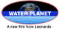Se kortfilmen "Waterplanet"